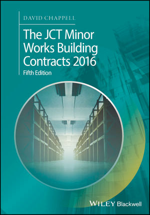 The JCT Minor Works Building Contracts 2016, 5th Edition