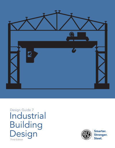 Design Guide 7, Industrial Building Design, 3rd Ed.