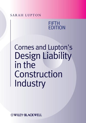 Cornes and Lupton's Design Liability in the Construction Industry 5th Edition