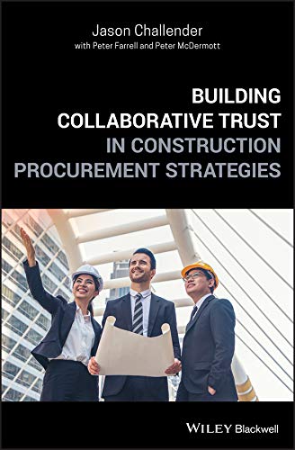 Building Collaborative Trust in Construction Procurement Strategies 1st Edition