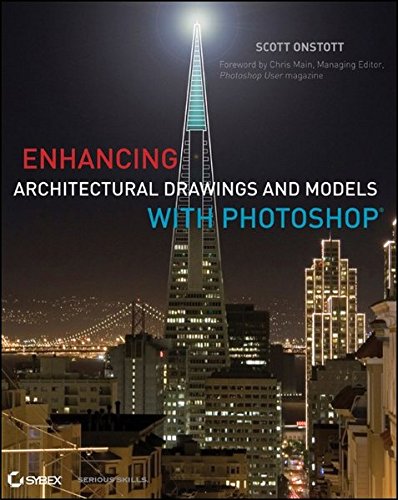Enhancing Architectural Drawings and Models with Photoshop 2nd Edition