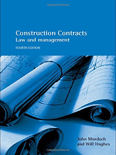 Construction Contracts: Law and Management 4th Edition