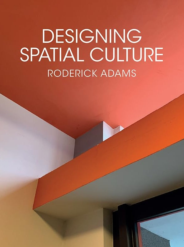 Designing Spatial Culture 1st Edition,