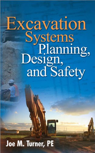 Excavation Systems Planning, Design, and Safety 1st Edition