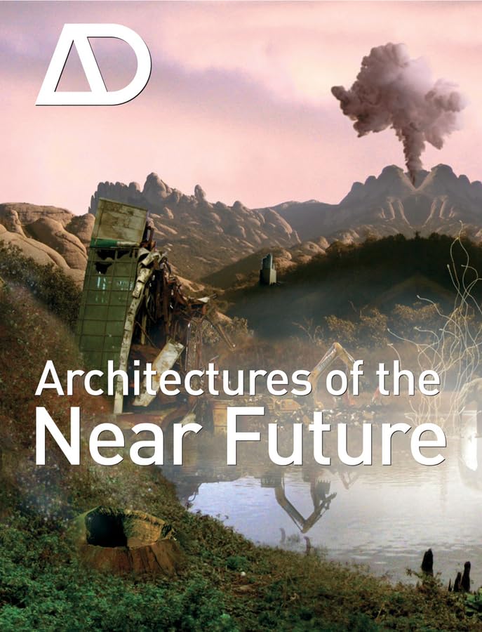 Architectures of the Near Future