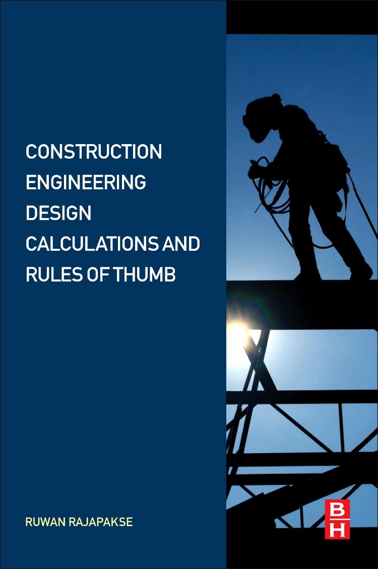 Construction Engineering Design Calculations and Rules of Thumb 1st Edition