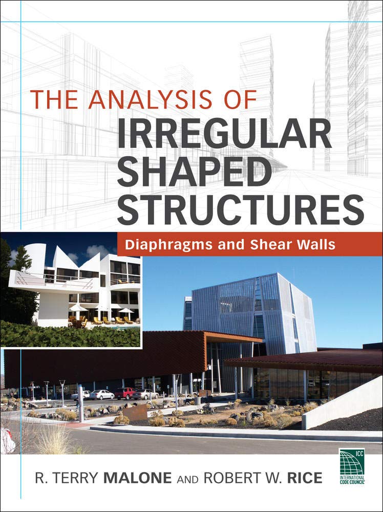 The Analysis of Irregular Shaped Structures Diaphragms and Shear Walls 1st Edition
