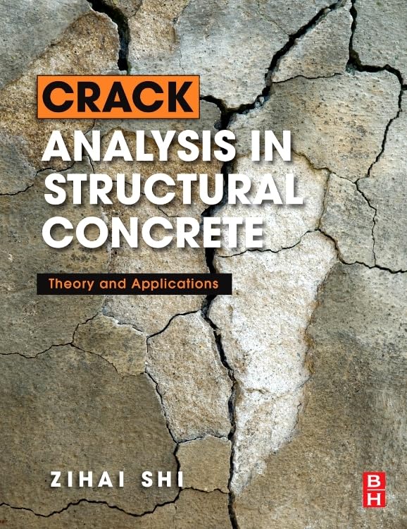 Crack Analysis in Structural Concrete: Theory and Applications 1st Edition