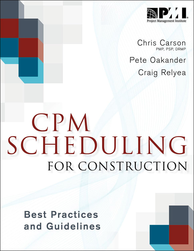 CPM Scheduling for Construction: Best Practices and Guidelines