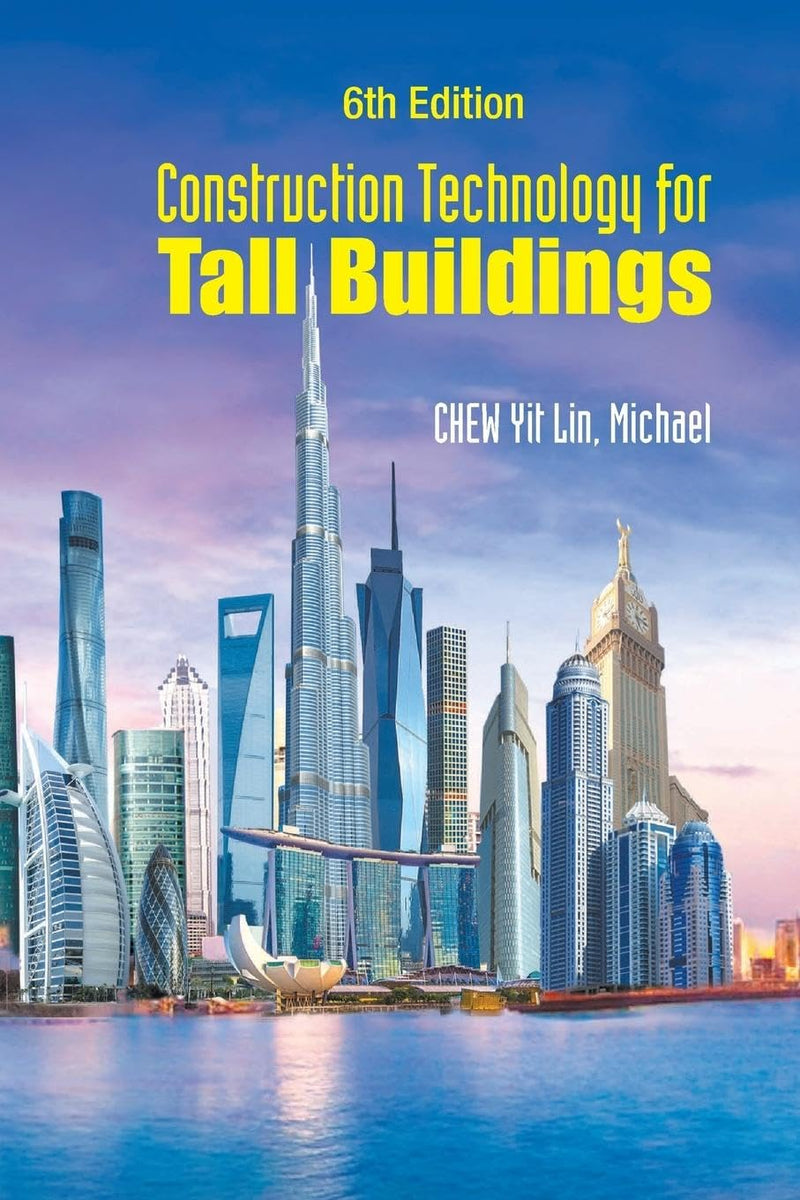 Construction Technology for Tall Buildings (6th Edition)