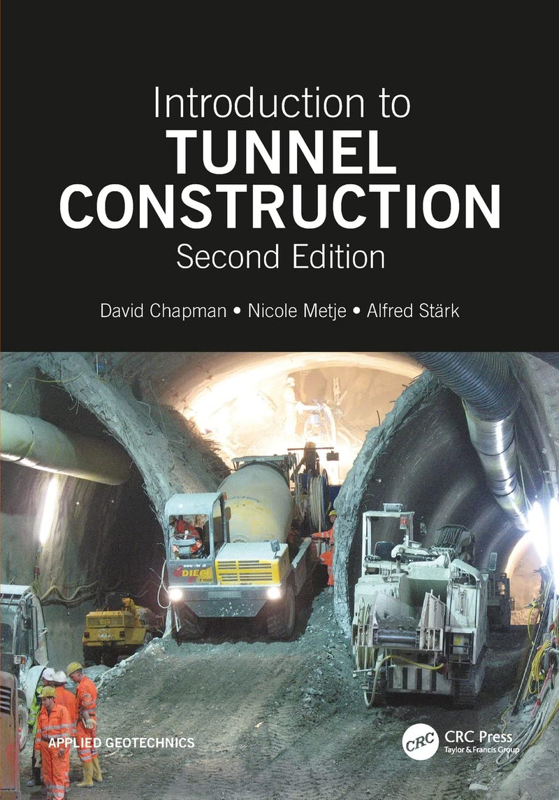 Introduction to Tunnel Construction (Applied Geotechnics) 2nd Edition