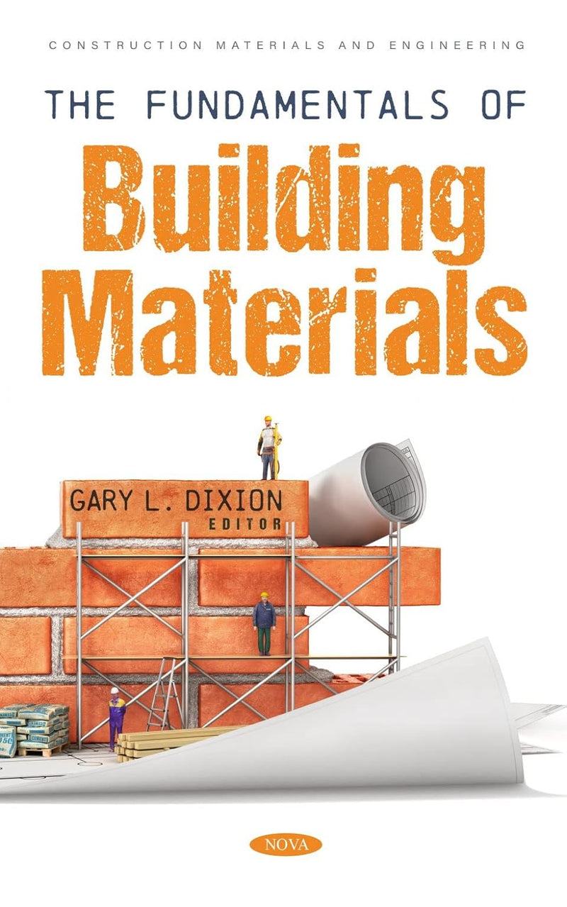The Fundamentals of Building Materials (Construction Materials and Engineering)