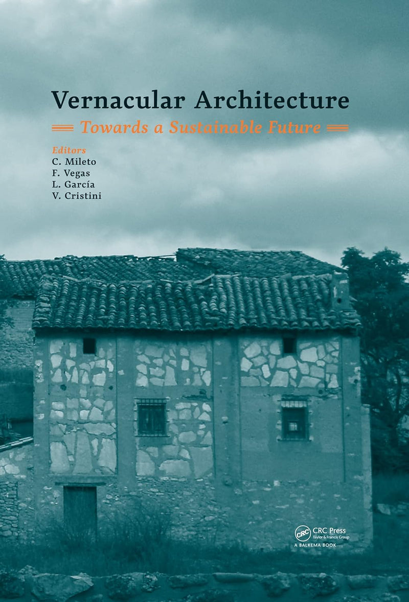 Vernacular Architecture: Towards a Sustainable Future 1st Edition