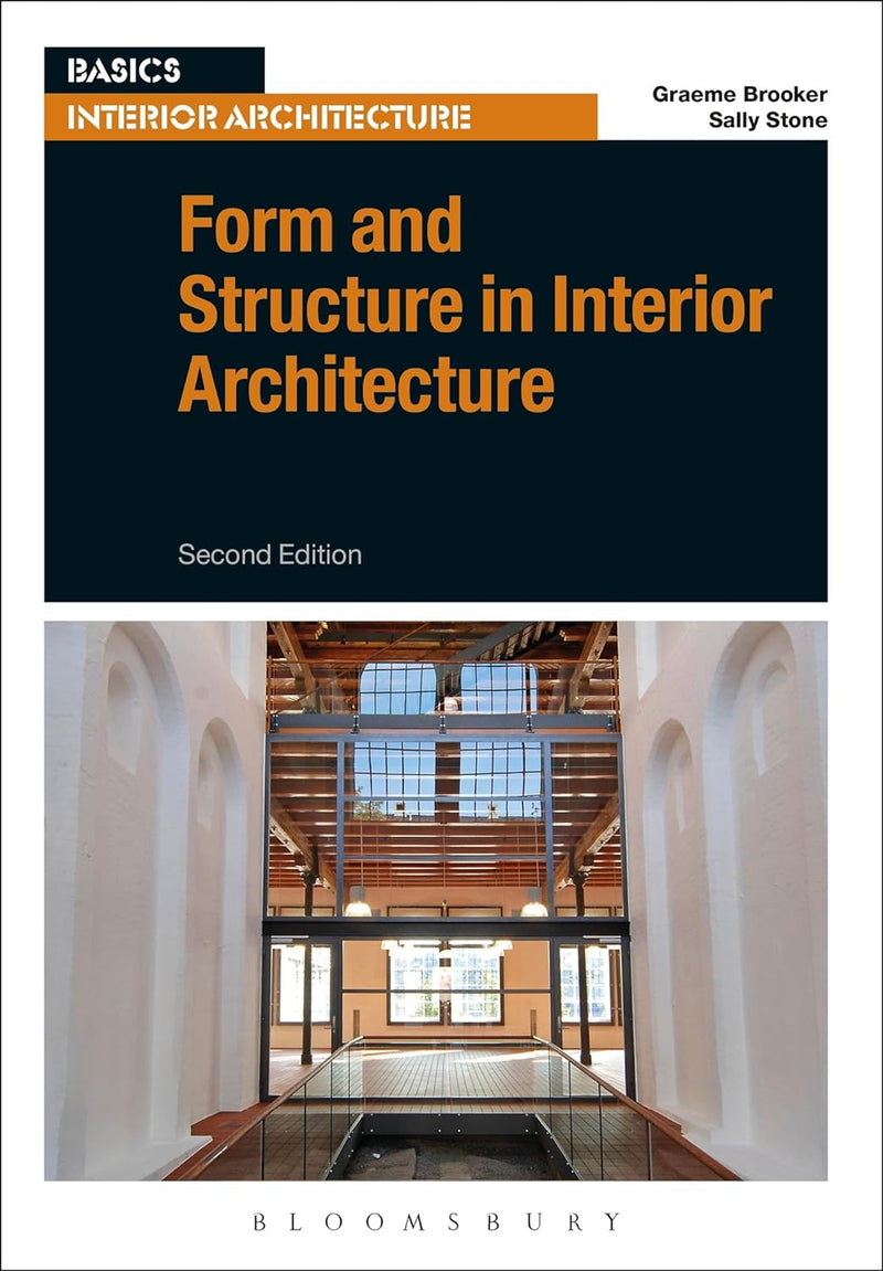 Form and Structure in Interior Architecture (Basics Interior Architecture) 2nd Edition