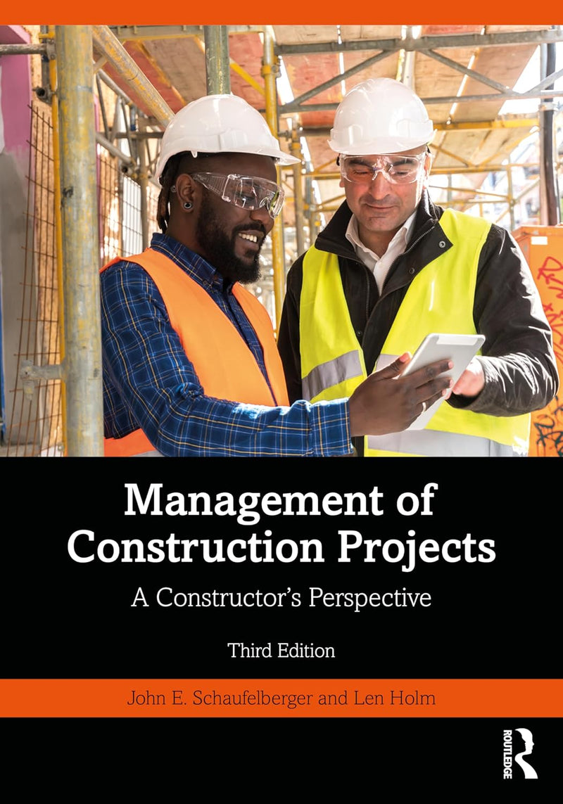 Management of Construction Projects: A Constructor's Perspective 3rd Edition