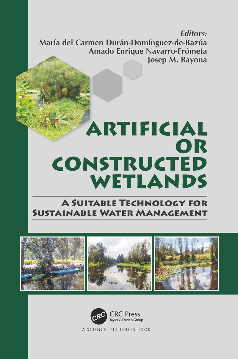 Artificial or Constructed Wetlands 1st Edition