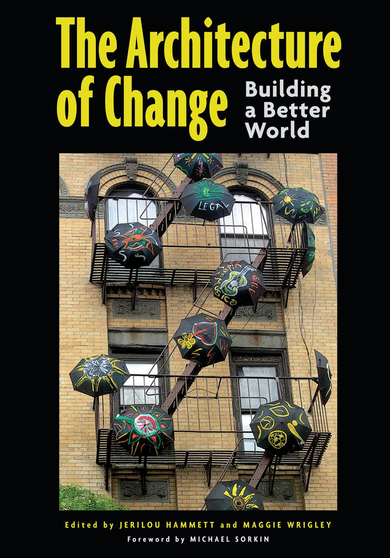 The Architecture of Change: Building a Better World