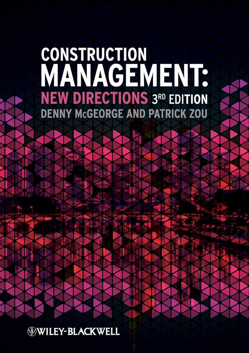 Construction Management: New Directions 3rd Edition