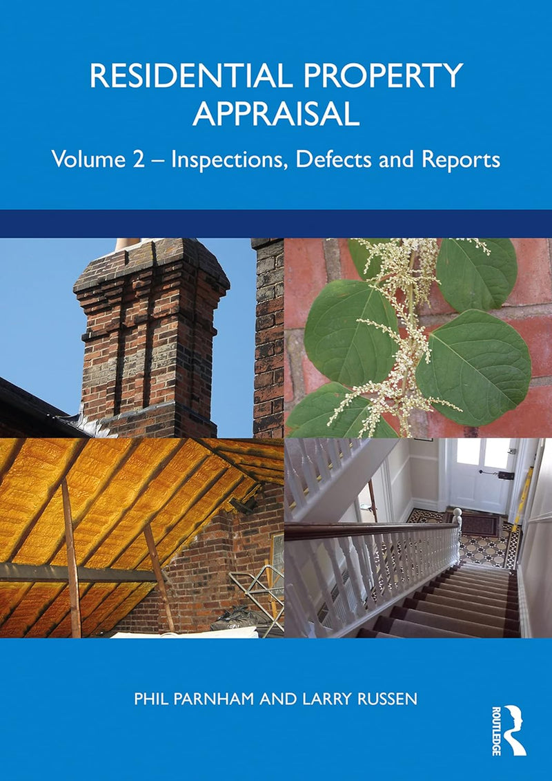 Residential Property Appraisal: Volume 2: Inspections, Defects and Reports 1st Edition,