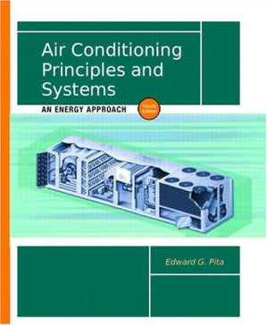 Air Conditioning Principles and Systems: An Energy Approach (4th Edition)