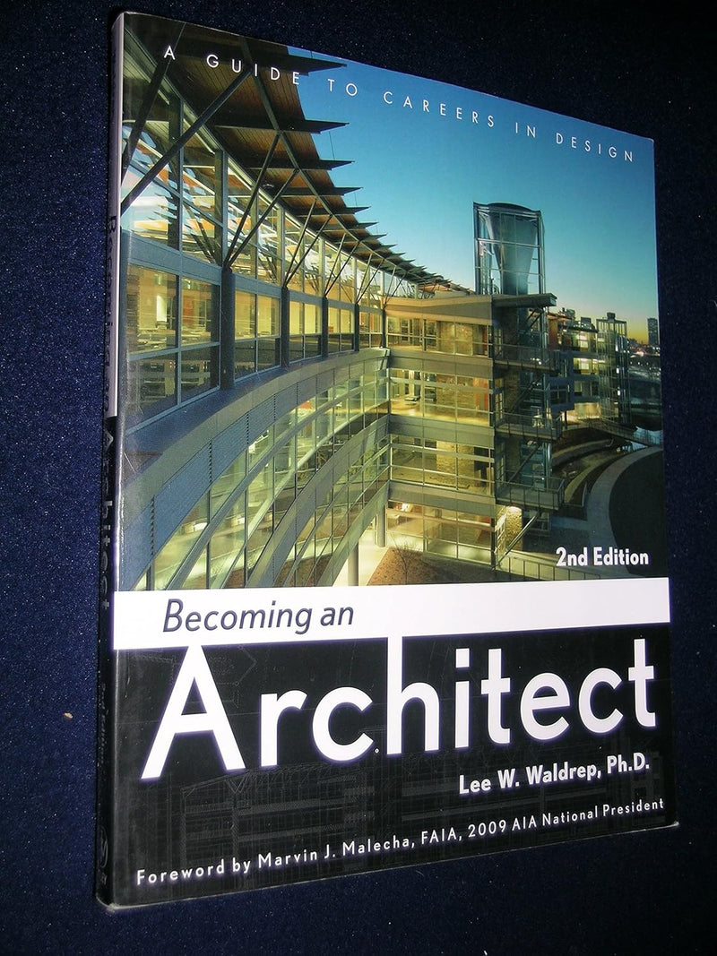 Becoming an Architect: A Guide to Careers in Design 2nd Edition