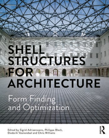 Shell Structures for Architecture Form Finding and Optimization
