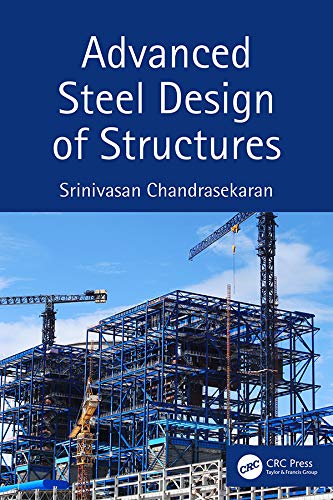 Advanced Steel Design of Structures 1st Edition