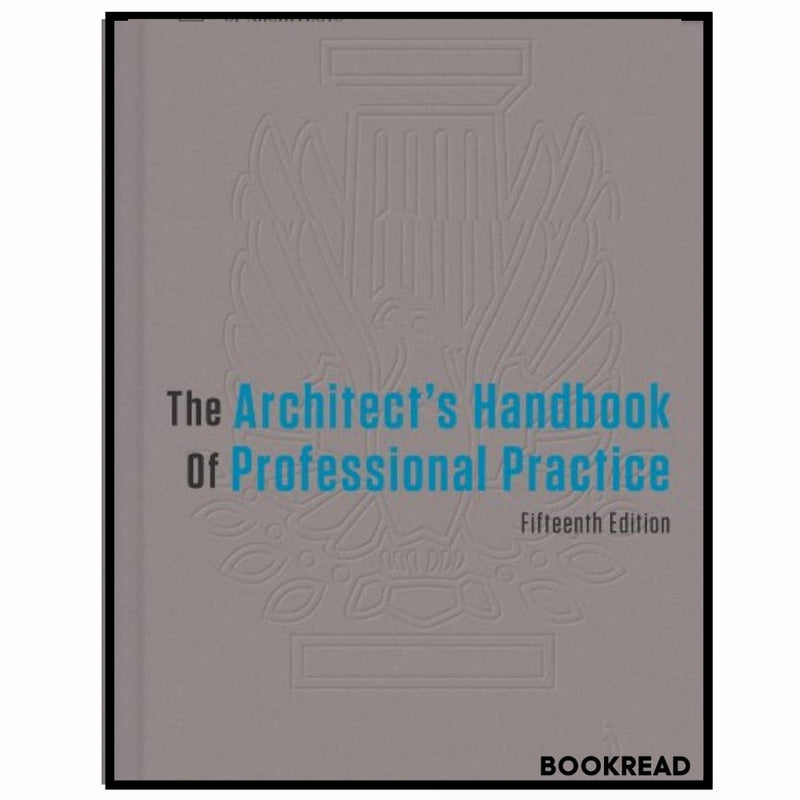 The Architect's Handbook of Professional Practice, 15th edition