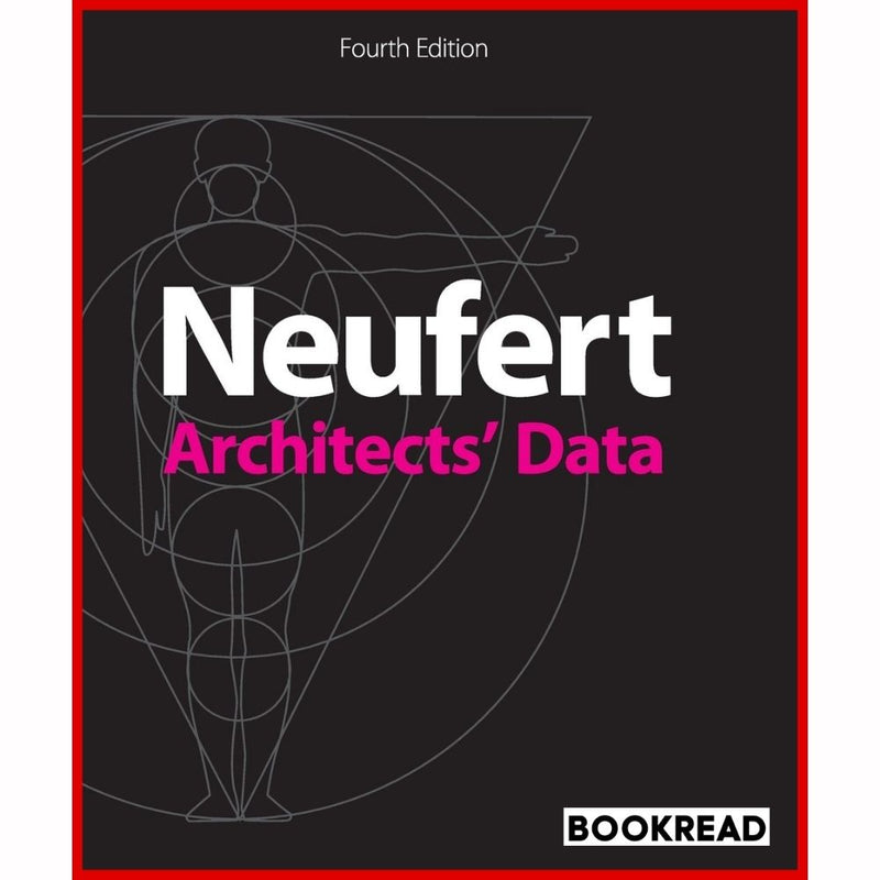 Neufert Architects' Data, Fourth Edition 4th Edition