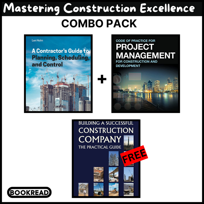 Mastering Construction Excellence: A Comprehensive Guide for Success and Project Management Mastery COMBO PACK
