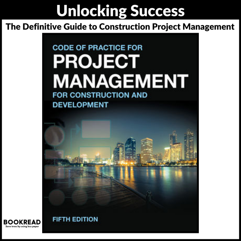 Code of Practice for Project Management for Construction and Development, 5th Edition