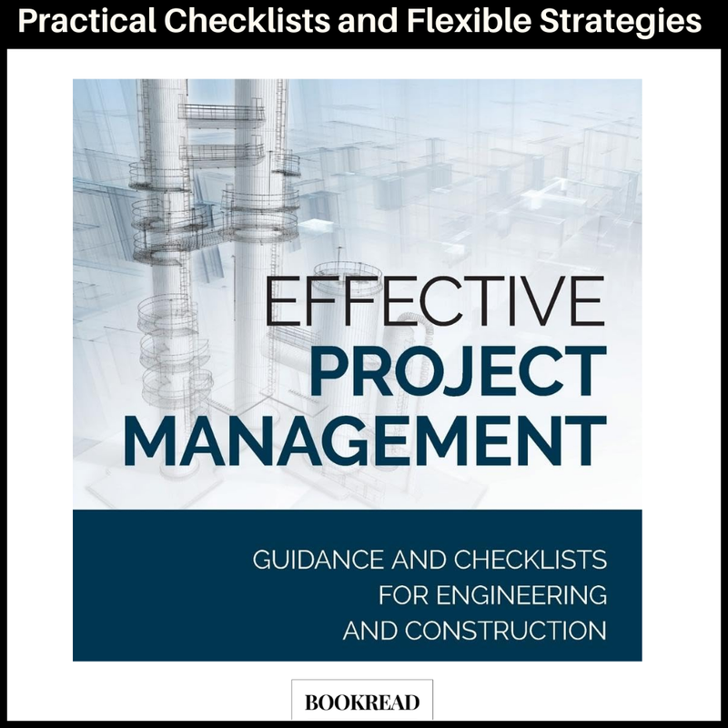 Effective Project Management: Guidance and Checklists for Engineering and Construction