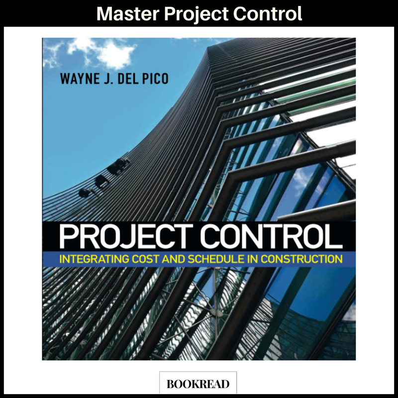 Project Control: Integrating Cost and Schedule in Construction