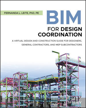 BIM for Design Coordination: A Virtual Design and Construction Guide for Designers, General Contractors, and MEP Subcontractors - Bookread