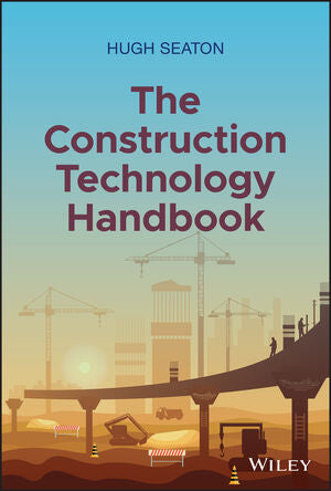 The Construction Technology Handbook: Making Sense of Artificial Intelligence and Beyond 1st Edition - Bookread