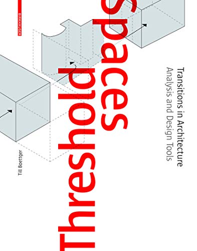 Threshold Spaces: Transitions in Architecture. Analysis and Design Tools - Bookread