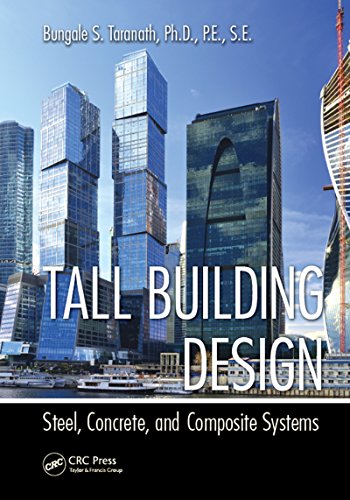 Tall Building Design: Steel, Concrete, and Composite Systems 1st Edition - Bookread