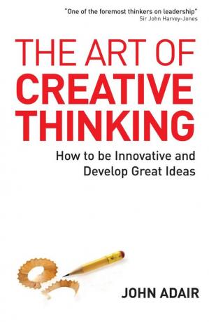 The Art of Creative Thinking: How to Be Innovative and Develop Great Ideas - Bookread