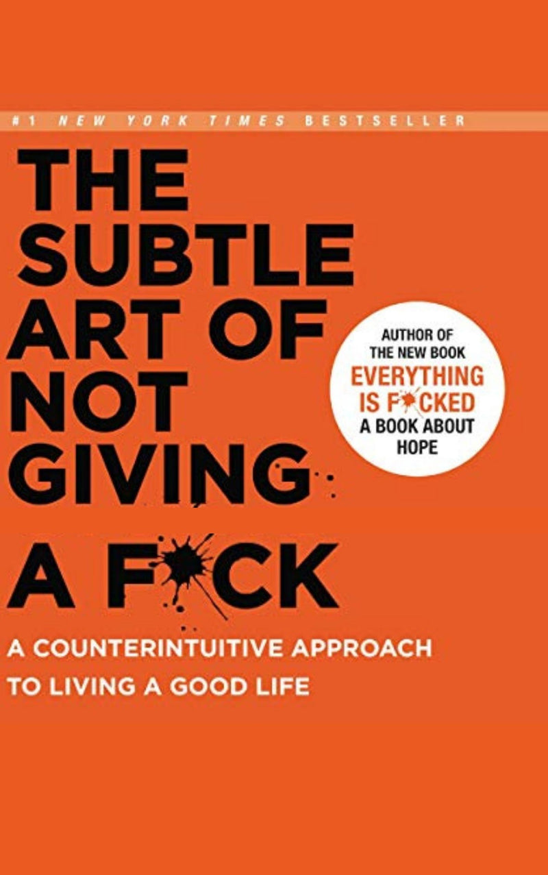 The Subtle-Art-of-Not-Giving a F*ck: A Counterintuitive Approach to Living a Good Life - Bookread