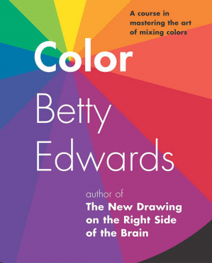 Color: A Course in Mastering the Art of Mixing Colors - Bookread