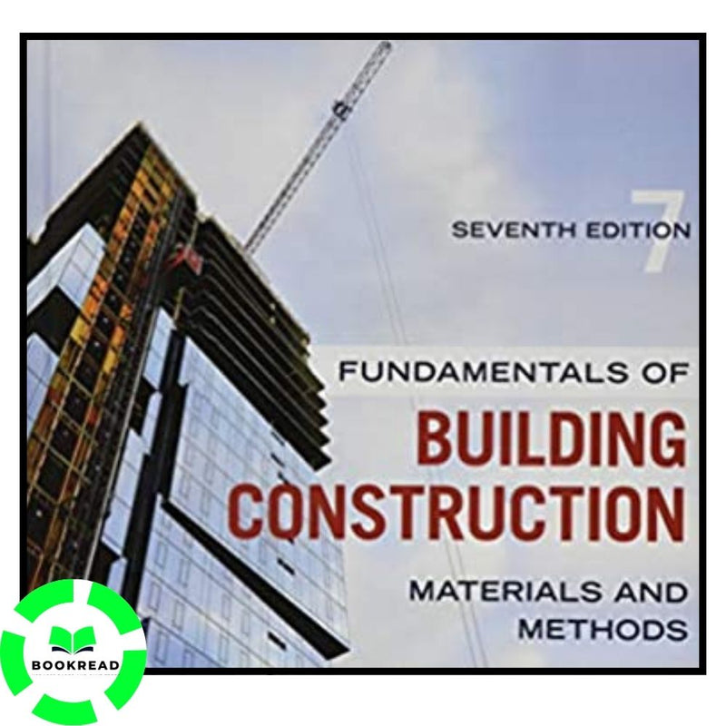 Fundamentals of Building Construction: Materials and Methods 7th Edition - Bookread