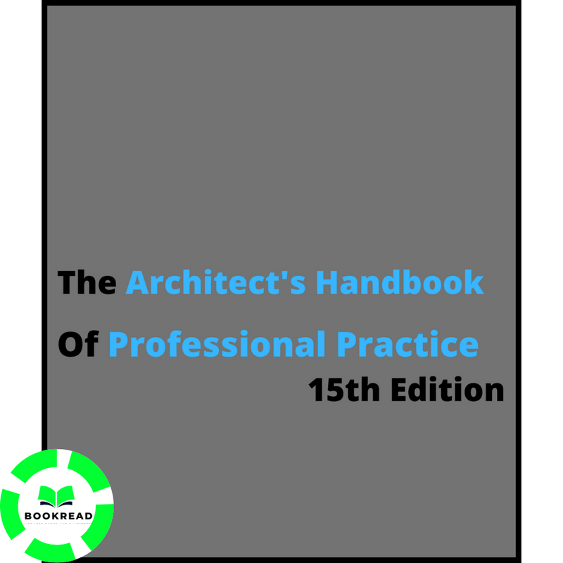 The Architect's Handbook of Professional Practice, 15th edition - Bookread